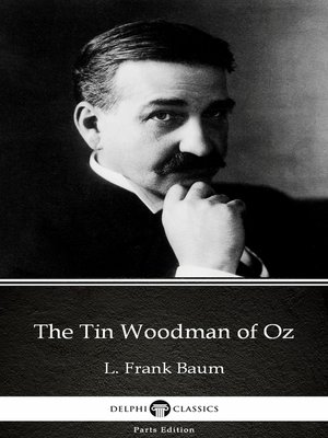 cover image of The Tin Woodman of Oz by L. Frank Baum--Delphi Classics (Illustrated)